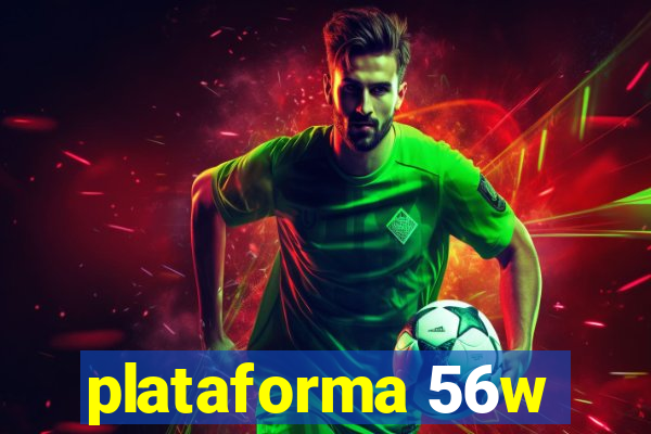 plataforma 56w